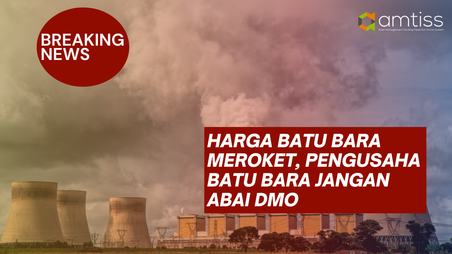 Harga Batu Bara Meroket Pengusaha Batu Bara Jangan Abai Dmo Amtiss